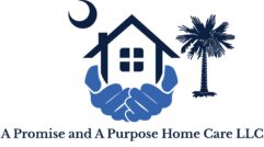 A Promise and A Purpose Home Care LLC